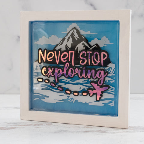 Never Stop Exploring - Resin Art