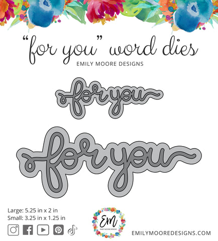 Emily Moore Designs - For You Word Dies