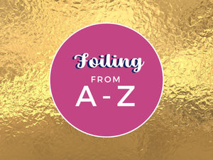 Foiling from A to Z Class