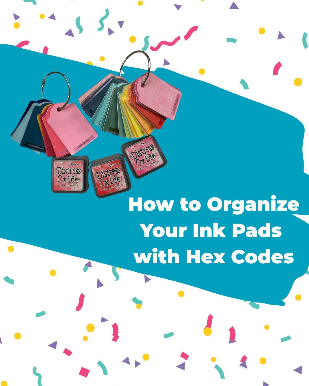 How to Organize your Ink Pads with Hex Codes